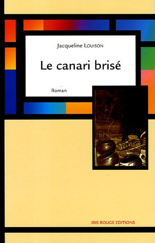 Le canari brisé