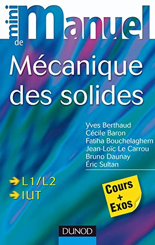 Mini manuel de mécanique des solides : cours + exercices