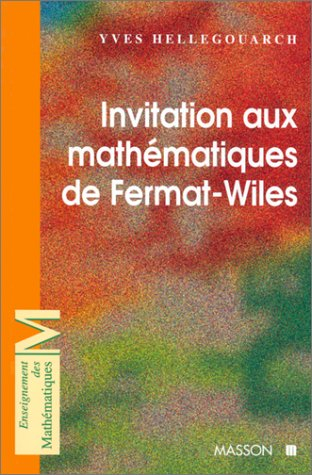 Invitation aux mathématiques de Fermat-Wiles