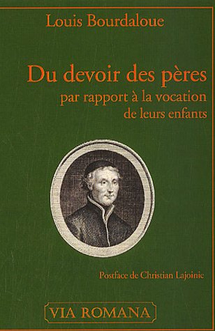 Du devoir des pères par rapport à la vocation de leurs enfants : sermon pour le premier dimanche apr