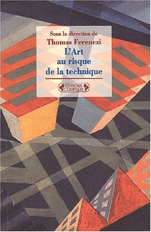 L'Art au risque de la technique
