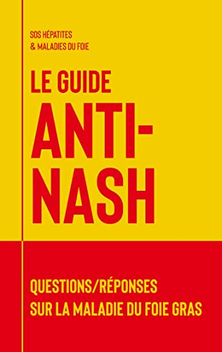 Le guide anti-NASH : Questions/réponses sur la maladie du foie gras