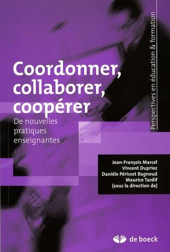 Coordonner, collaborer, coopérer : de nouvelles pratiques enseignantes