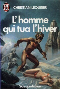 l'homme qui tua l'hiver