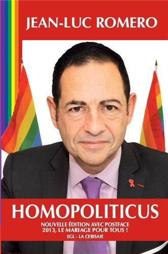 Homopoliticus, comme ils disent... : homosexualité et politique en France, d'un tabou à un sujet éle