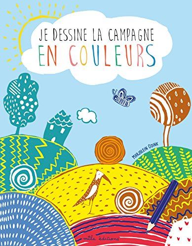 Je dessine la campagne en couleurs