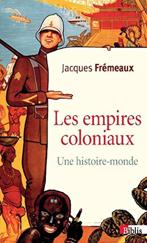 Les empires coloniaux : une histoire-monde