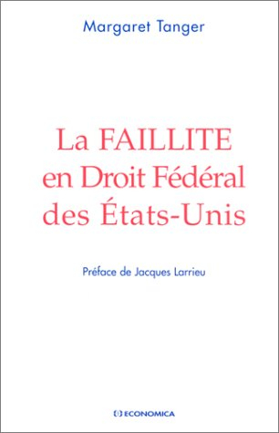 La faillite en droit fédéral des Etats-Unis
