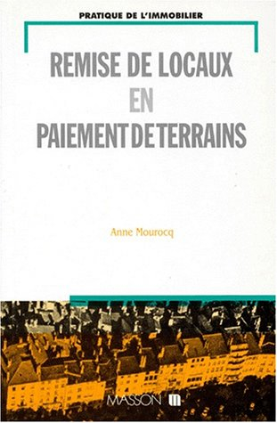 Remise de locaux en paiement de terrains
