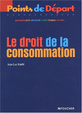 Le droit de la consommation