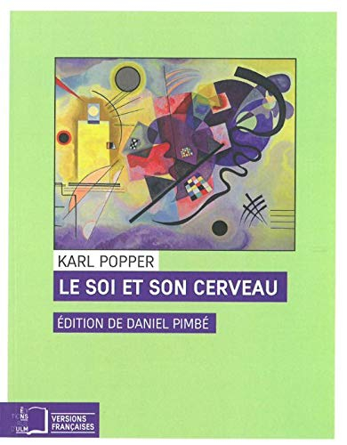 Le soi et son cerveau : plaidoyer pour l'interactionnisme