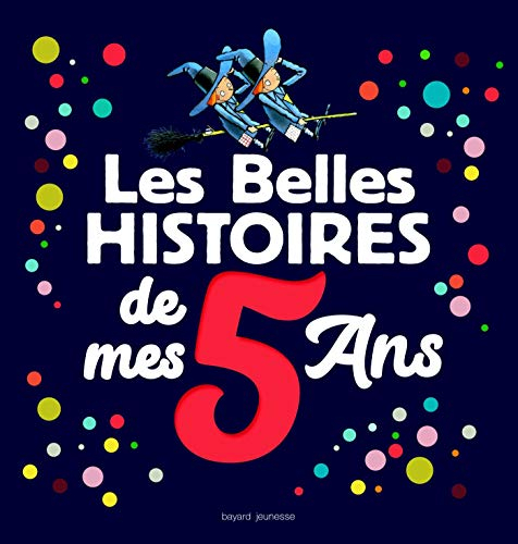Les belles histoires de mes 5 ans