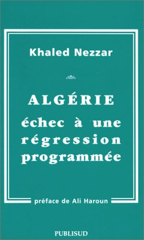 algérie : echec à une régression programée