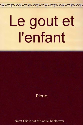 le goût et l'enfant
