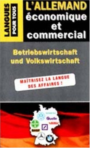 L'allemand économique et commercial : 20 20 dossiers sur la langue des affaires