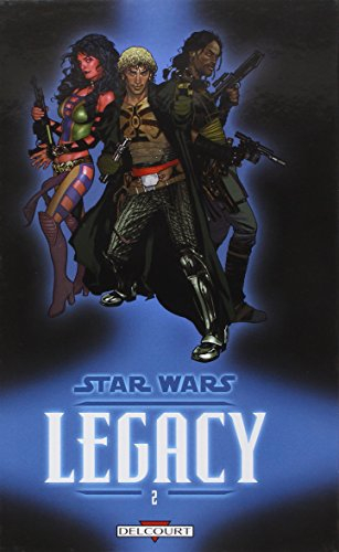 Star Wars : legacy. Vol. 2. Question de confiance