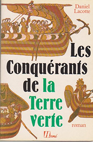 Les Conquérants de la terre verte