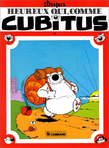 Cubitus. Vol. 6. Heureux qui comme Cubitus...