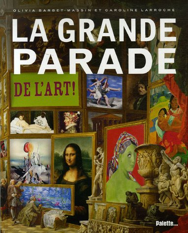 La grande parade de l'art !