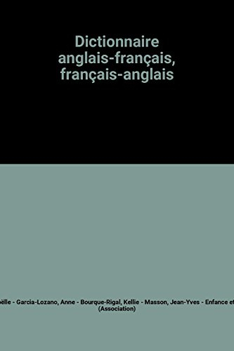 Dictionnaire anglais-français, français-anglais. Dictionary English-French, French-English