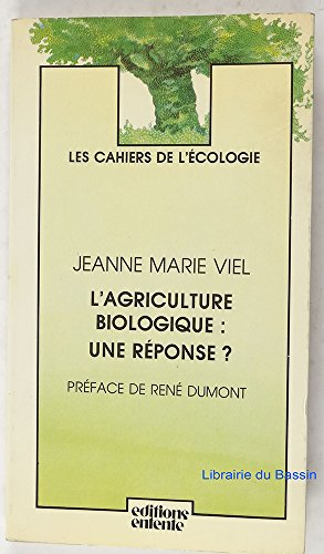 L'Agriculture biologique : une réponse ?