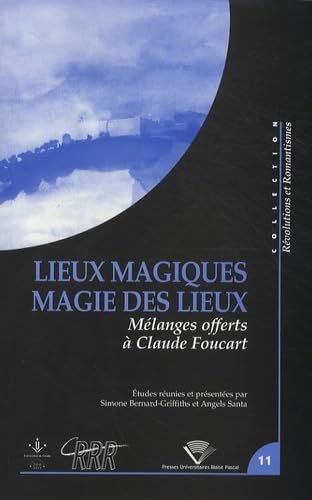 Lieux magiques, magie des lieux : mélanges offerts à Claude Foucart