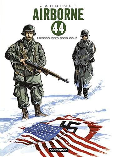 Airborne 44. Vol. 2. Demain sera sans nous