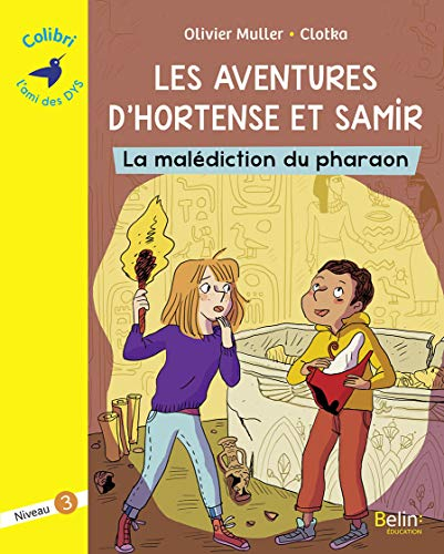 Les aventures d'Hortense et Samir. La malédiction du pharaon