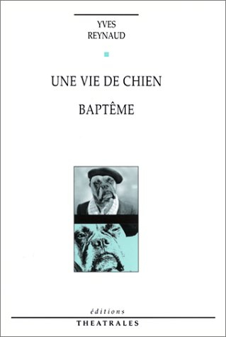 Une vie de chien. Baptême