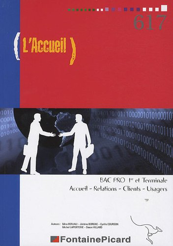 L'accueil : bac pro 1re et terminale, accueil, relations, clients, usagers