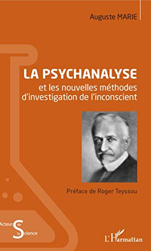 La psychalanyse et les nouvelles méthodes d'investigation de l'inconscient : étude des problèmes de 