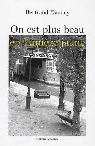 on est plus beau en lumière jaune