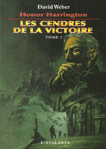 Honor Harrington. Vol. 9-2. Les cendres de la victoire