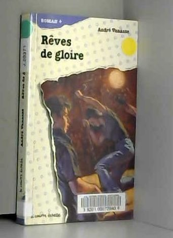 rêves de gloire