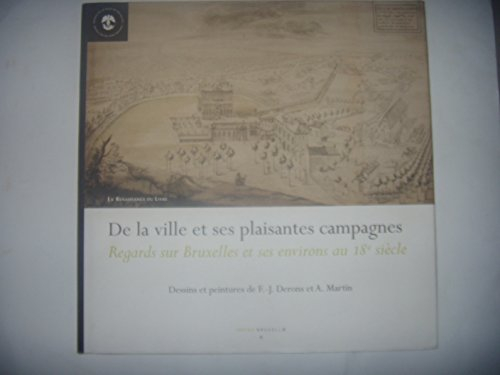 belgique: regards sur bruxelles et ses environs au 18è s, 2007, tbe