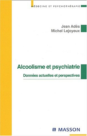 Alcoolisme et psychiatrie : données actuelles et perspectives