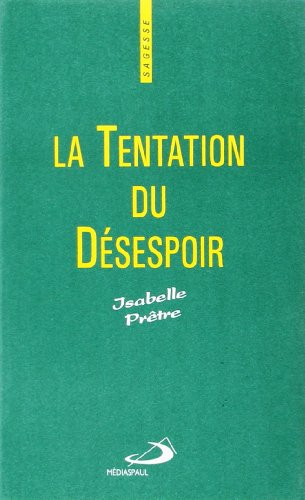 La tentation du désespoir