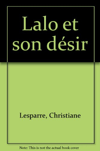 Lalo et son désir