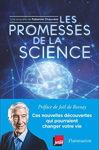 Les promesses de la science : ces nouvelles découvertes qui pourraient changer votre vie