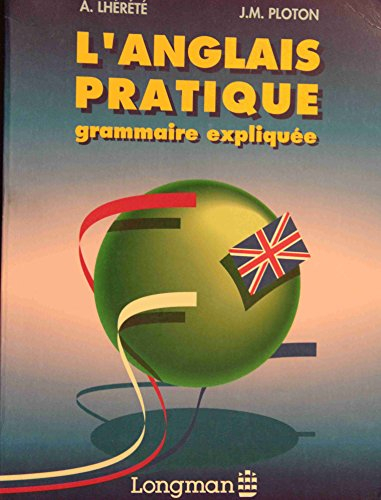 l'anglais pratique : grammaire expliquée