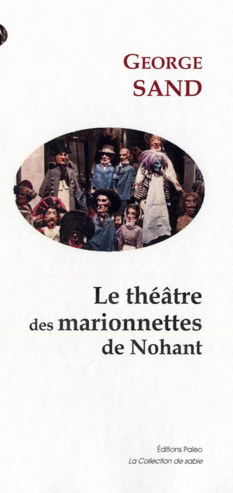Le théâtre des marionnettes de Nohant. Funeste oubli, fatale baignoire. Jouets et mystères