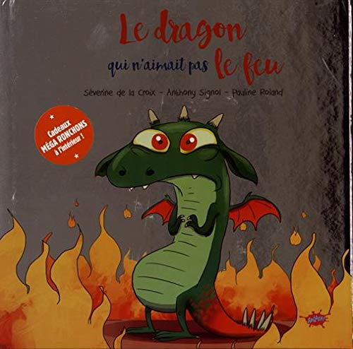 Le dragon qui n'aimait pas le feu