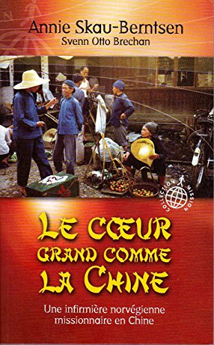 Le coeur grand comme la Chine : Une infirmière norvégienne en Chine