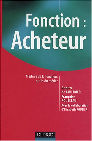 Fonction acheteur : maîtrise de la fonction, outils du métier