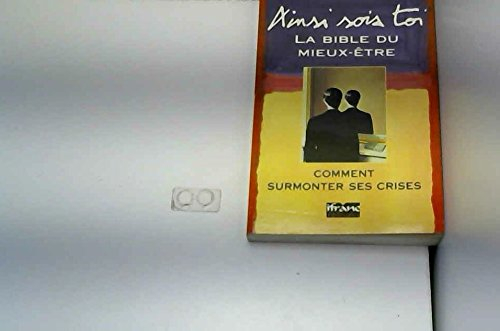 Ainsi sois toi : la Bible du mieux être