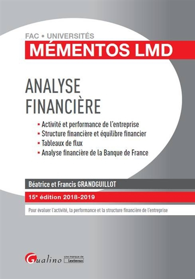 Analyse financière : activité et performance de l'entreprise, structure financière et équilibre fina