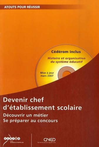 Devenir chef d'établissement scolaire : découvrir un métier, se préparer au concours