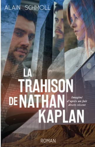 La trahison de Nathan Kaplan