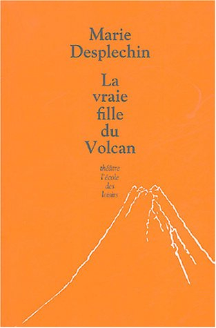 La vraie fille du volcan