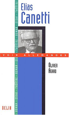 Elias Canetti : l'explorateur de la mémoire